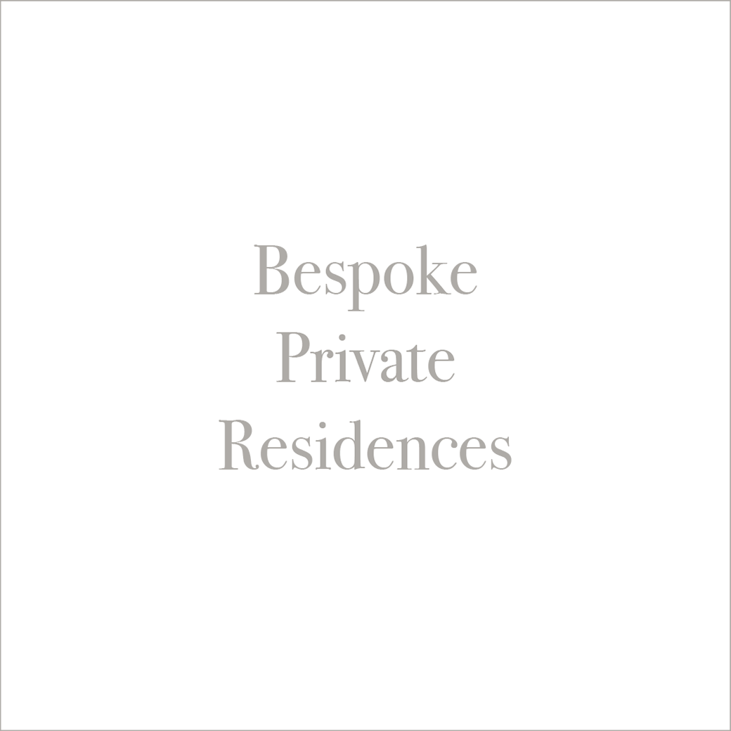 Bespoke Private Residences